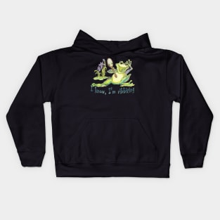 I Know, I'm Ribbiting Kids Hoodie